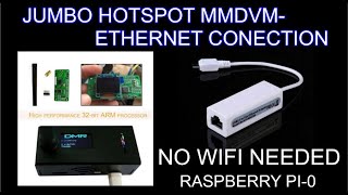 Jumbo Hotspot MMDVM pi zero  Ethernet set up option [upl. by Ylrevaw97]