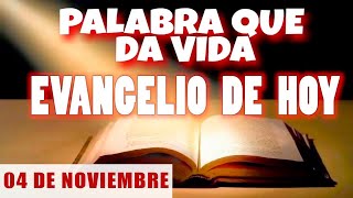 EVANGELIO DE HOY l LUNES 04 DE NOVIEMBRE  CON ORACIÓN Y REFLEXIÓN  PALABRA QUE DA VIDA 📖 [upl. by Icart]