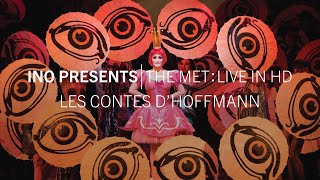 INO presents  The Met Live in HD LES CONTES D’HOFFMANN [upl. by Doone72]