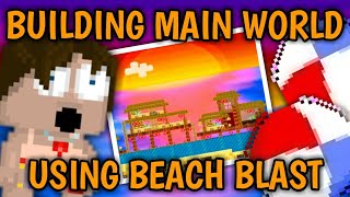 Building A Main World With Beach Blast  Growtopia Summerfest [upl. by Libna]