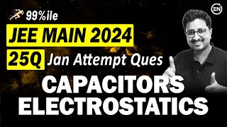 JEE Main 2024 PYQs  Electrostatics amp Capacitors  Jan Attempt  Eduniti  Mohit Sir [upl. by Sarad]