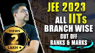 IITs Branch wise Cutoff Ranks amp Marks 2023  JEE 2023  Harsh Sir  Vedantu JEE Made Ejee [upl. by Grevera]