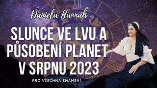 Slunce ☀️ve Lvu♌a působení planet  Srpen 2023 [upl. by Klarika680]