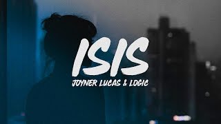 Joyner Lucas  ISIS Lyrics ft Logic [upl. by Diraf]