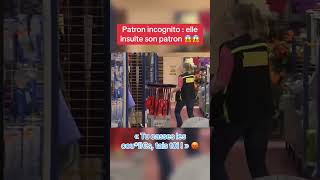 Elle est hyper enervee 😡😡 reportage patronincognito choc clash humour magasin [upl. by Einhapets]