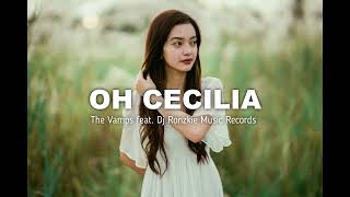 Oh Cecilia  The Vamps feat Dj Ronzkie Music Records  Reggae 2023 [upl. by Hawkie]