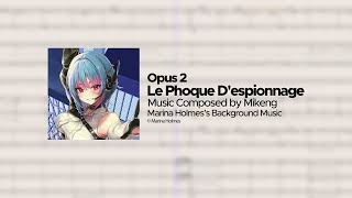 Op2 quotLe Phoque Despionnagequot【Commission BGM】 [upl. by Bryanty]