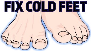 How to Stop Having Cold Feet in 5 Easy Steps [upl. by Ermina]