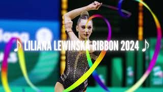 Liliana Lewinska Ribbon 2024 Music [upl. by Cronin]