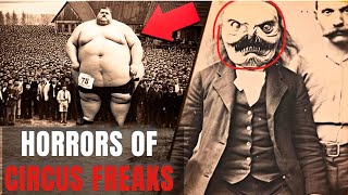 26 Circus Freaks That Actually Existed Historical Photos [upl. by Gerek]