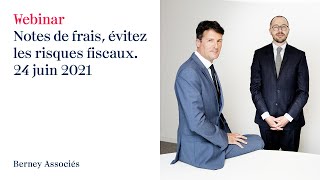 Berney Associés – Webinar «notes de frais évitez les risques fiscaux» [upl. by Ahsiad]