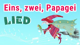 Eins zwei Papagei  Das Zahlenlied  Der Zahlensong  Kinderlieder zum Mitsingen  Lernlieder [upl. by Anilys623]