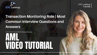 Transaction Monitoring role  Most Common Interview Questions and Answers  Experience Required [upl. by Eznyl]