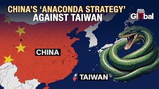 Explained What Is China’s ‘Anaconda Strategy’ Against Taiwan [upl. by Nenney]