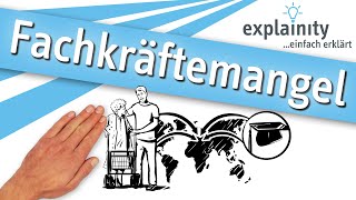 Fachkräftemangel einfach erklärt explainity® Erklärvideo [upl. by Lebbie461]