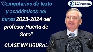 Clase Inaugural quotComentarios de texto y académicos del curso 20232024 del profesor Huerta de Sotoquot [upl. by Stagg]