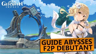 GUIDE DEBUTANT  ABYSSES En F2P  GENSHIN IMPACT [upl. by Aztilay]