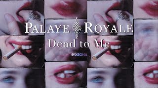 PALAYE ROYALE  Dead to Me Türkçe Çeviri [upl. by Eimmis]