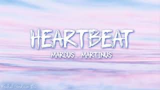 Marcus amp Martinus – Heartbeat Lyrics [upl. by Hartill136]