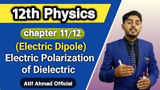 Electric polarization of dielectric class 12  electric dipole class 12  polarization of dielectric [upl. by Goldarina]