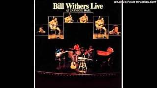 Bill Withers Live at Carnegie Hall  Use Me [upl. by Ennis]