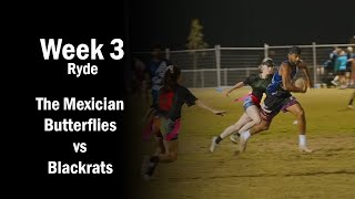 The Mexician Butterflies vs Blackrats  Ryde Monday Oztag Div 1  Week 3 [upl. by Hackett]