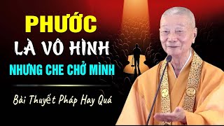 Phước Là Vô Hình Nhưng Che Chở Mình Thầy Giảng Hay Quá  Thầy Thích Trí Quảng [upl. by Eenerb]