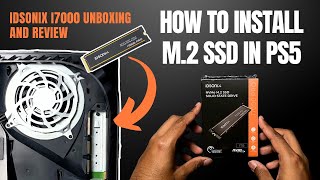 How to Install M2 SSD in PS5  IDSonix i7000 Unboxing and Review [upl. by Bradney]