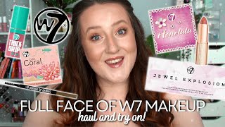 TESTING A FULL FACE OF W7 MAKEUP  Cosmetics Haul And Try On Cruelty Free Affordable Review [upl. by Bullis]