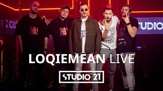 LOQIEMEAN  LIVE  STUDIO 21 [upl. by Lucie]