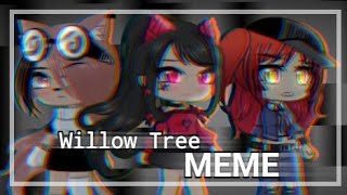 Willow Tree MEME  Gacha Club  FeatMy friends  Lazy  ⚠️ WARNING Flash amp Blood ⚠️ [upl. by Vadnee176]