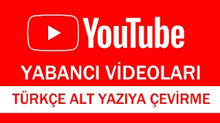 YOUTUBE YABANCI VİDEOLARI TÜRKÇEYE ÇEVİRME  TÜRKÇE ALT YAZILI OLARAK İZLEMEK [upl. by Finer]