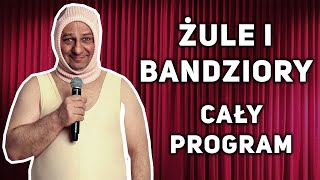 Grzegorz Halama  ŻULE I BANDZIORY cały program [upl. by Maharg]