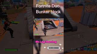 Fortnite duo bunker block fortnite fortniteclips fortnitebattleroyale fortniteshorts [upl. by Kieffer]