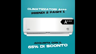 Offerta Climatizzatori Prendi 2 Paghi 1 [upl. by Eehsar]