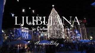 Christmas time in Ljubljana  AnomisBlog [upl. by Jessabell529]