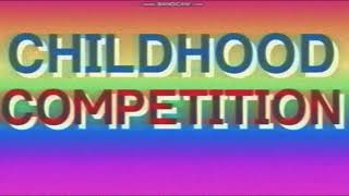 Childhood Competition Intro Episode 1 [upl. by Noirret]