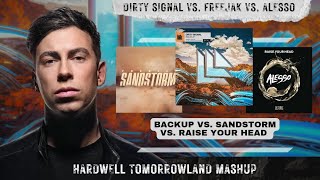 Backup Vs Sandstorm Vs Raise Your Head Hardwell Tomorrowland Mashup [upl. by Pavel]