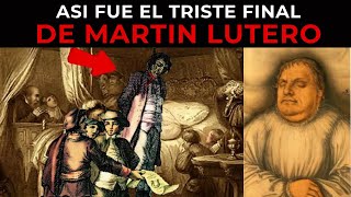 El Trágico Final de Martin Lutero  El Padre del Protestantismo [upl. by Oremor]