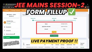 🚨JEE Mains Session 2 Registration 2024✅  How to Fill JEE Mains Form 2025 Session 2  LIVE PAYMENT‼️ [upl. by Devland]