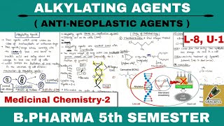 Alkylating Agents  Anti Neoplastic  L8 Unit1  Medicinal chemistry2  Graceful Pharma [upl. by Hallerson]