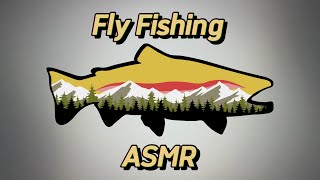 Fly fishing ASMR  Ep 2 Calming ASMR River sounds flowing water [upl. by Mahon596]