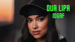 Dua Lipa  IDGAF Music heroes [upl. by Antoinetta]