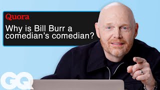 Bill Burr Replies to Fans Online  Actually Me  GQ [upl. by Droffig891]