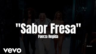 Fuerza Regida  Sabor Fresa LETRA Estreno 2023 [upl. by Sarkaria691]