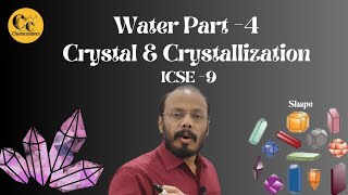 Water part 4 Crystals and crystallization Class 9 Chemistry [upl. by Rosenblast400]