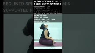 10 minutes back bending sequence for beginnersyoga youtube shorts motivation YoginiBharti [upl. by Shepherd]