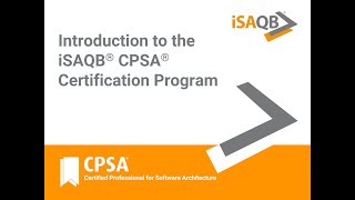 Introduction to the iSAQB® CPSA® certification program for individuals and organizations [upl. by Chernow]