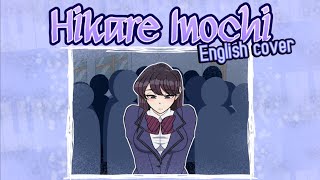 ▪︎Hikare Inochi▪︎ ENGLISH COVER Komi Cant Communicate [upl. by Clair]