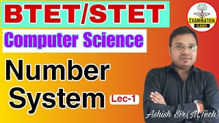 BTETSTET COMPUTER SCIENCE CLASSES  NUMBER SYSTEM  BINARY OCTAL DEC HEXA  COMPUTER TEACHER Lec01 [upl. by Joscelin637]